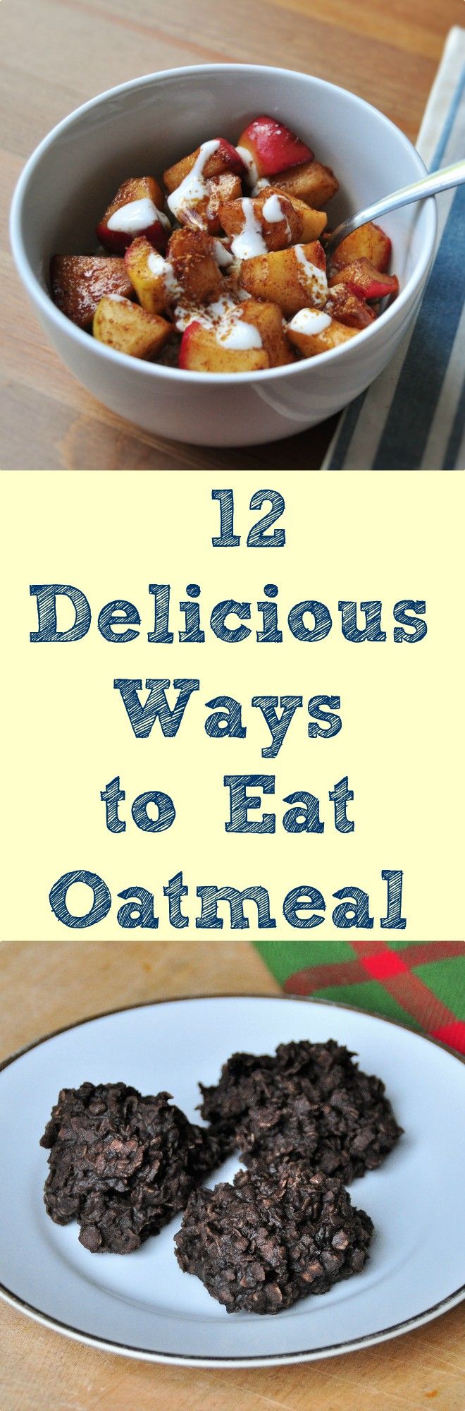 12 Delicious Ways to Eat Oatmeal