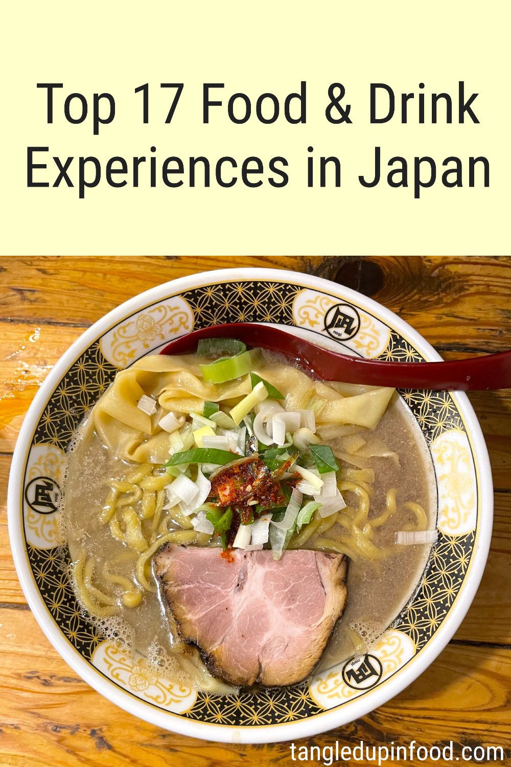 Photo of a bowl of ramen with text reading "Top 17 food & drink experiences in Japan"